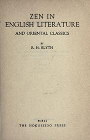 Cover of: Zen in English literature and oriental classics by Reginald Horace Blyth