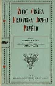 Cover of: Život cisára Františka Jozefa