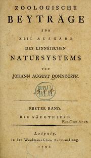Cover of: Zoologische Beyträge zur XIII. Ausgabe des Linnéischen Natursystems