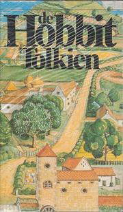 Cover of: De hobbit, of Daarheen en weer terug by Tolkien ; vert. door Max Schuchart