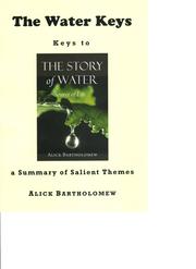 Cover of: The Water Keys: A summary of salient themes from The Story of Water