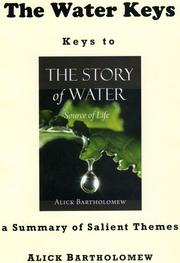 Cover of: The Water Keys: A summary of salient themes from The Story of Water