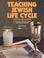 Cover of: Teaching Jewish life cycle