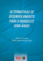 Cover of: Alternativas de Desenvolvimento para o Nordeste Semiárido