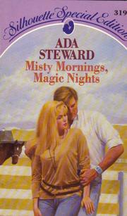 Cover of: Misty Mornings, Magic Nights. by Ada Steward