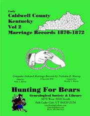 Early Caldwell County Kentucky Marriage Records Vol 2 1808-1900 by Nicholas Russell Murray