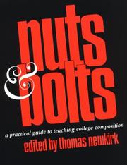 Cover of: Nuts and bolts: a practical guide to teaching college composition