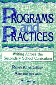 Cover of: Programs and practices: writing across the secondary school curriculum