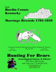 Early Hardin County Kentucky Marriage Records 1792-1839 by Nicholas Russell Murray