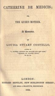 Cover of: Catherine de Medicis, or, The Queen-mother: a romance