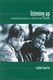 Cover of: Listening Up: Reinventing Ourselves as Teachers and Students