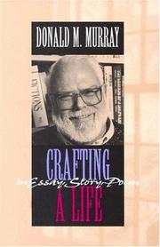 Cover of: Crafting a life in essay, story, poem
