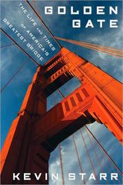 Cover of: Golden Gate: the life and times of America's greatest bridge
