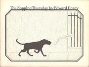 Cover of: The sopping Thursday by by Edward Gorey