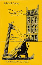 Cover of: The  listing attic [and] The unstrung harp by Edward Gorey