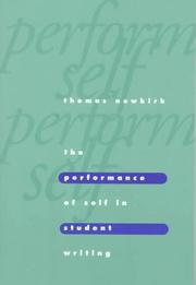 Cover of: The performance of self in student writing by Thomas Newkirk