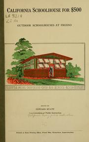 Cover of: California schoolhouse for $500 by California. Dept. of Public Instruction.
