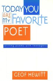 Cover of: Today you are my favorite poet: writing poems with teenagers