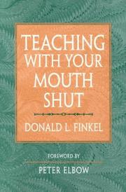 Cover of: Teaching with Your Mouth Shut by Donald L. Finkel