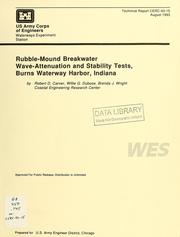 Cover of: Rubble-mound breakwater wave-attenuation and stability tests, Burns Waterway Harbor, Indiana