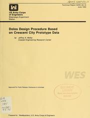 Cover of: Dolos design procedure based on Crescent City prototype data by Jeffrey A. Melby