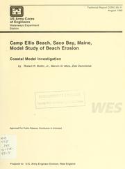 Cover of: Camp Ellis Beach, Saco Bay, Maine model study of beach erosion: coastal model investigation