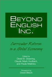 Cover of: Beyond English, Inc. by C. Mark Hurlbert, Paula Mathieu, David B. Downing, Claude Mark Hurlbert