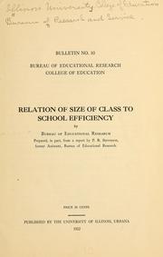 Cover of: Relation of size of class to school efficiency by University of Illinois (Urbana-Champaign campus). Bureau of Educational Research., University of Illinois (Urbana-Champaign campus). Bureau of Educational Research.