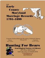 Early Early County Maryland Marriage Records 1791-1899 by Nicholas Russell Murray