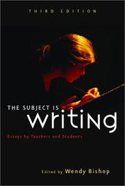 Cover of: The Subject is Writing: Essays by Teachers and Students