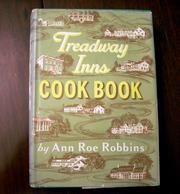 Cover of: Treadway Inns cook book. by Ann Brokaw Roe Robbins
