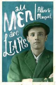 All Men Are Liars by Alberto Manguel