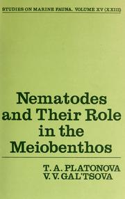Cover of: Nematodes and their role in the meiobenthos: Nematody i ikh rol v meiobentose