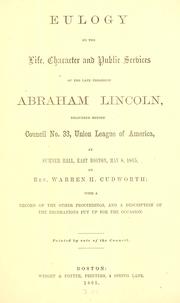 Cover of: Eulogy on the life, character and public services of the late President Abraham Lincoln by Warren Handel Cudworth