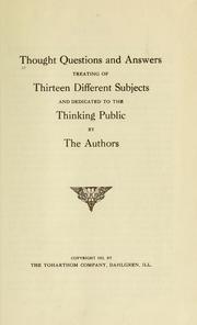 Cover of: Thought questions and answers, treating of thirteen different subjects ... by 