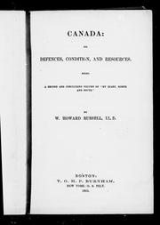 Cover of: Canada, its defences, condition, and resources: a second and concluding volume of "My diary, north and south"