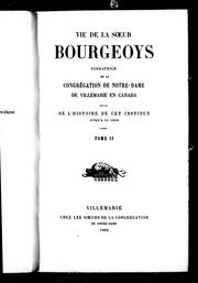 Cover of: Vie de la soeur Bourgeoys, fondatrice de la Congrégation de Notre-Dame de Villemarie en Canada by Étienne Michel Faillon