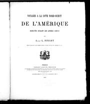 Cover of: Voyages à la cote nord-ouest de l'Amérique exécutés durant les années 1870-72 by A. L. Pinart