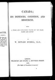 Cover of: Canada, its defences, condition, and resources: being a third and concluding volume of "My diary, north and south"