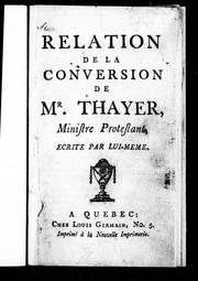 Cover of: Relation de la conversion de Mr. Thayer by John Thayer