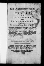 Cover of: Lex parliamentaria ou Traité de la loi et coutume des parlements by G. P.