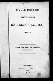 Cover of: C. Julii Cæsaris commentariorum De Bello Gallico: libri IV