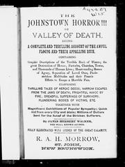 The Johnstown horror!!! or, Valley of death by James Herbert Walker