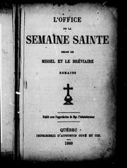 Cover of: L'office de la Semaine Sainte by Catholic Church, Eglise catholique., Catholic Church