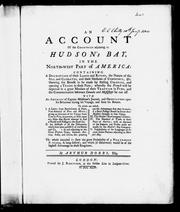 An account of the countries adjoining to Hudson's Bay, in the north-west part of America by Arthur Dobbs