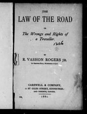 Cover of: The law of the road, or, The wrongs and rights of a traveller