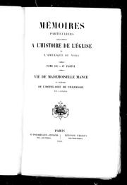 Cover of: Mémoires particuliers pour servir à l'histoire de l'Eglise de l'Amérique du Nord by Étienne Michel Faillon