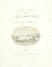 Cover of: L'île de St. Pierre dite l'île de Rousseau, dans le lac de Bienne