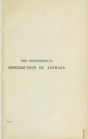 Cover of: Geographical distribution of animals | Alfred Russel Wallace
