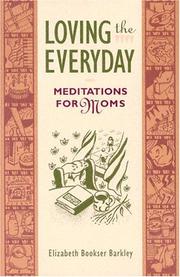 Cover of: Loving the everyday by Elizabeth Bookser Barkley